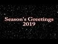 Season's Greetings 2019