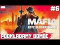 Skok Na Bombę - Mafia Edycja Ostateczna PL #6 | Gameplay po polsku