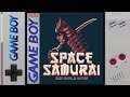 SPACE SAMURAI---HOMEBREW 2021 GAME BOY
