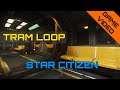 [Star Citizen] Tram Loop for screensaver / afk screen