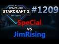 StarCraft 2 - Replay-Cast #1209 - SpeCial (T) vs JimRising (Z) - DH SummerMasters LA [Deutsch]