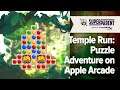 Temple Run: Puzzle Adventure Apple Arcade Gameplay - SuperParent First Look