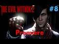 THE EVIL WITHIN 2 PC GAMEPLAY WALKTHROUGH #8 - Premiere
