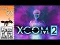 The final showdown! | XCOM 2 - Part 53