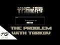 The Problem(s) With Tarkov