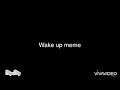 Wake up meme animation the awaken of the opposite sister (description)