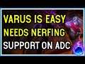 WHY is VARUS so EASY and so REWARDING to play? - League of Legends