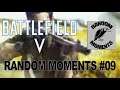 Coming closer -BattlefieldV Random moments #09