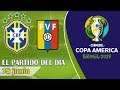 Copa América 2019 - BRASIL vs VENEZUELA | Jornada 2
