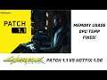 Cyberpunk 2077 Patch 1.1 update video Fixed [Memory usage & GPU temp issue]