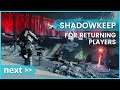 Destiny 2 Shadowkeep For Returning Players