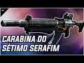 DESTINY 2 - TESTANDO A CARABINA DO SÉTIMO SERAFIM