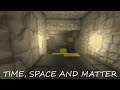 DOING SOME THINKING | Time, Space and Matter (Demo) #2