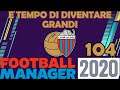 È TEMPO DI SUPERSFIDE, AL CIBALI ARRIVA IL MANCHESTER CITY ⏩ FOOTBALL MANAGER 2020 #104