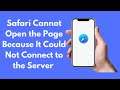 FIX Safari Cannot Open the Page Because It Could Not Connect to the Server (2021)