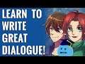 How to write GREAT Dialogue for your Game | Writing Tips