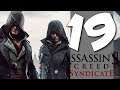 Lets Blindly Play Assassin's Creed: Syndicate: Part 19 - Problem Child