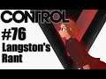 Let's Play Control - 76 - Langston's Rant