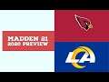 Madden 21 - Week 17 Preview - Arizona Cardinals vs Los Angeles Rams - Simulation Nation