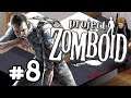 Project Zomboid Build 41 Let's Play Gameplay Part 8