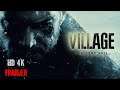 Resident Evil Village Official Trailer 4K