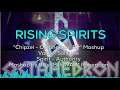 Rising Spirits - Chipzel Octahedron EP Mashup