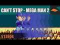 Snupsters Race Deranged - Can't Stop, Mega Man 2 (S12E04)