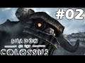 SÓ NO PÉZINHO - Shadow of the Colossus #02