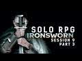 Solo RPG - Ironsworn || Session 9 Part 3