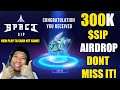 Space Sip - 300K SIP Airdrops! New Triple A NFT Game - Play to Earn