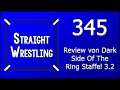 Straight Wrestling #345: Review von Dark Side Of The Ring Staffel 3.2