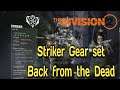 The Division 2 - Striker Gear Set is Back From The Dead