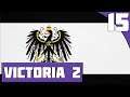 The Invasion Of Hungary || Ep.15 - Vic2 Age Of Enlightenment Prussia Lets Play
