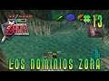 | The Legend of Zelda Ocarina of Time | LOS DOMINIOS ZORA #13