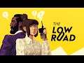 The Low Road FULL Game Walkthrough / Playthrough - Let's Play (No Commentary)