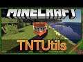 TNTUtils Mod 1.12.2/1.11.2/1.10.2 & How To Download and Install for Minecraft