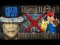 Total War: Rome II | #49 Mitridate II: Gotta catch 'em all, Merdamon! [DeI Mod HD ITA]
