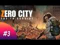 Играем в Zero City #3 - Ивент!