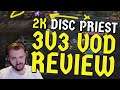 2k Disc Priest 3v3 Vod Review