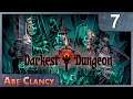 AbeClancy Replays: Darkest Dungeon - 7 - Eerie Coral