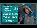 AC Valhalla | Siege of Paris | 233 | The Queen's Gambit