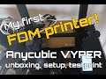Anycubic Vyper - unboxing, setup & first test print