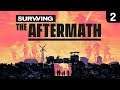 Building Up The Colony - Surviving the Aftermath Ep 2