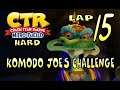 Crash Team Racing Nitro-Fueled - Lap 15: Komodo Joe's Challenge [HARD]