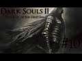 Dark Souls II #10: Bruh, this place is soooo toxic...