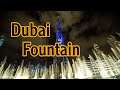 Dubai Mall | Fountain | UAE