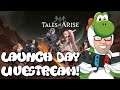 First Look - Tales of Arise (Xbox, PlayStation, PC) - Launch Day Livestream