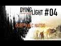 [FR] DYING LIGHT coop - EP4 (Rediff live Twitch avec Natso ET Neillik)
