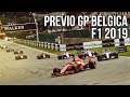 GP BÉLGICA 2019 || PREVIO || F1 2019