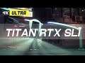 Neon Noir Benchmark 4K Ultra [4K 60FPS] | Titan RTX SLI (NVLink) | ThirtyIR